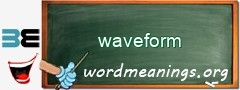 WordMeaning blackboard for waveform